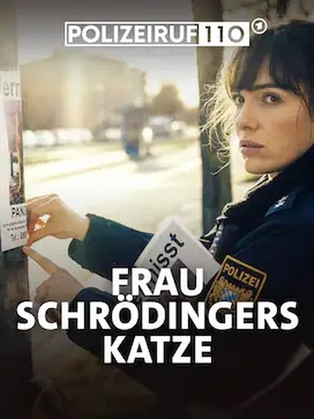Filmplakat Polizeiruf 110 Frau Schrödingers Katze - 1. Regieassistenz Manuel Grabmann